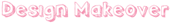 Design Makeover